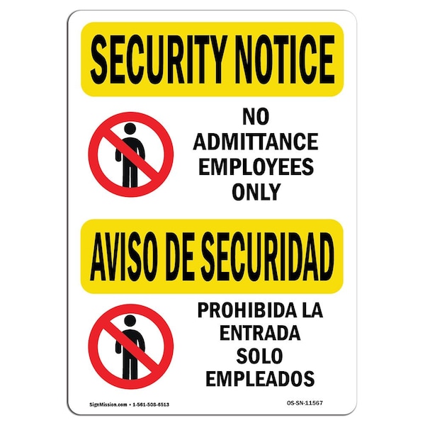 Safety Sign, OSHA SECURITY NOTICE, 18" Height, 24" Width, No Admittance Bilingual, Landscape